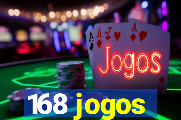 168 jogos